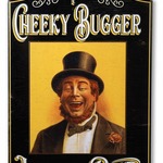 Cambridge Sign - The Cheeky Bugger